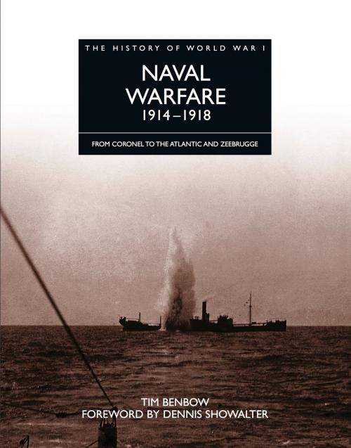 Cover of the book History of World War I: Naval Warfare 1918–1918 by Tim Benbow, Amber Books Ltd