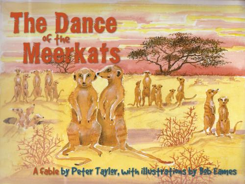 Cover of the book The dance of the meerkats by Peter Taylor, Infinite Ideas