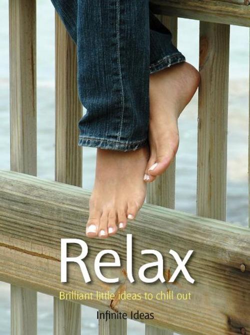 Cover of the book Relax by Infinite Ideas, Infinite Ideas