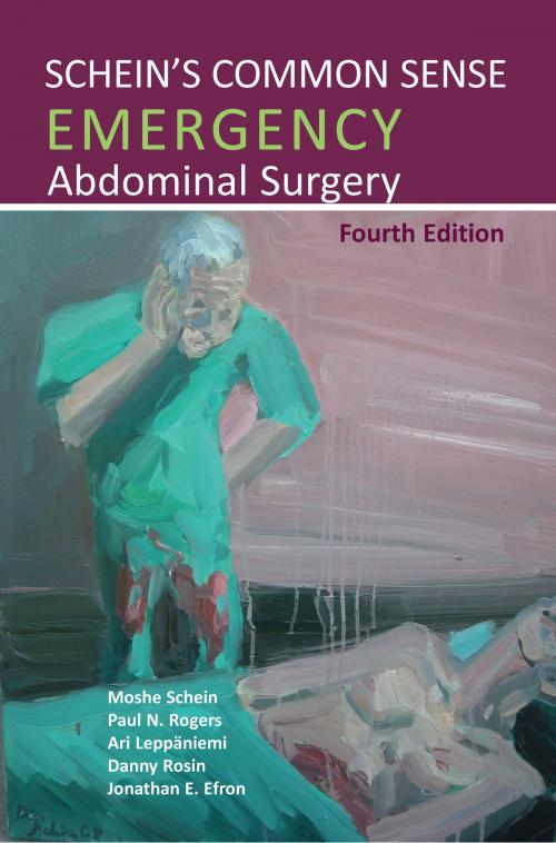 Cover of the book Schein's Common Sense Emergency Abdominal Surgery, 4th Edition by Moshe Schein, TFM Publishing Ltd