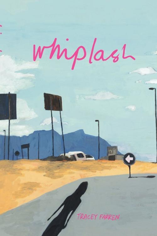 Cover of the book Whiplash by Tracey Farren, Modjaji Books