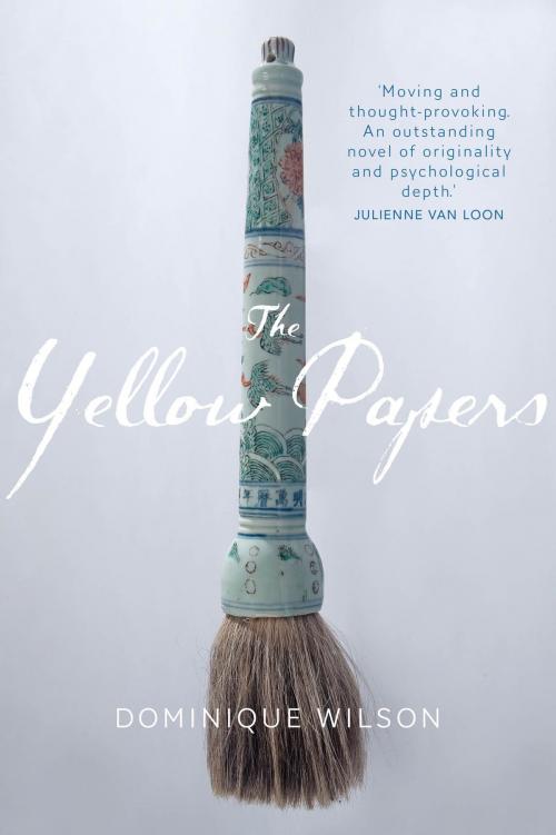 Cover of the book The Yellow Papers by Dominique Wilson, Transit Lounge