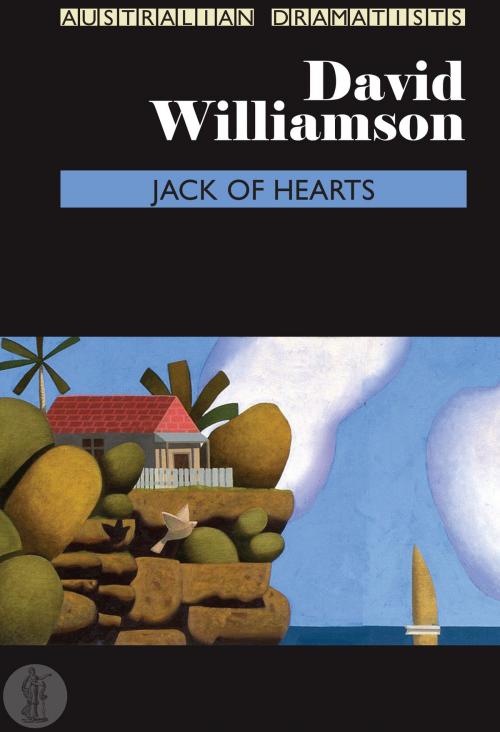 Cover of the book Jack of Hearts by David Williamson, Currency Press
