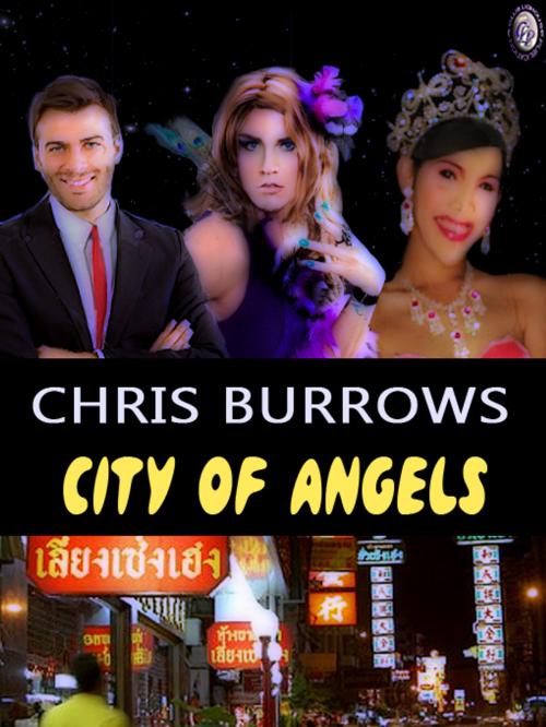 Cover of the book CITY OF ANGELS by Chris Burrows, Club Lighthouse Publishing