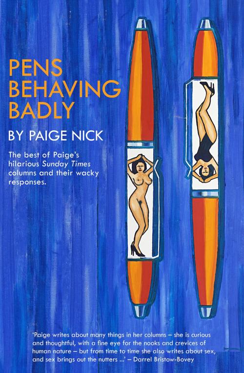 Cover of the book Pens Behaving Badly by Paige Nick, Times Media Books