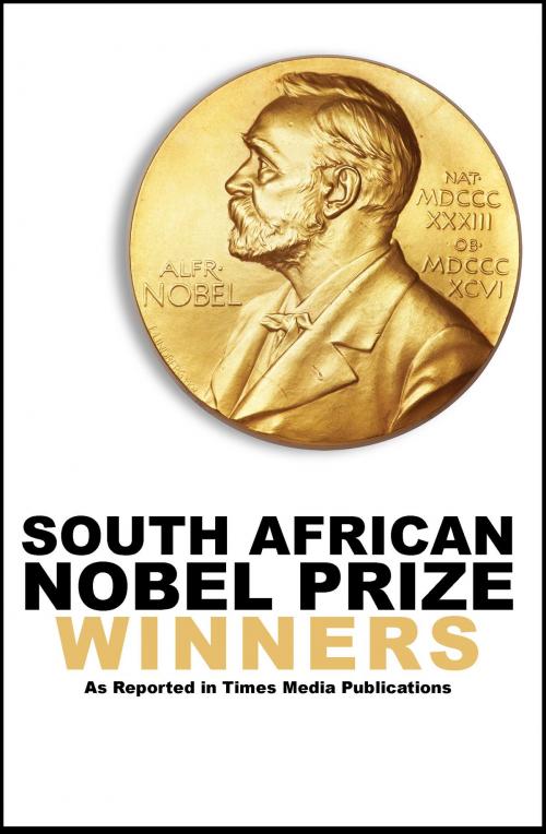 Cover of the book South African Nobel Prize Winners by Sunday Times, Times Media Books