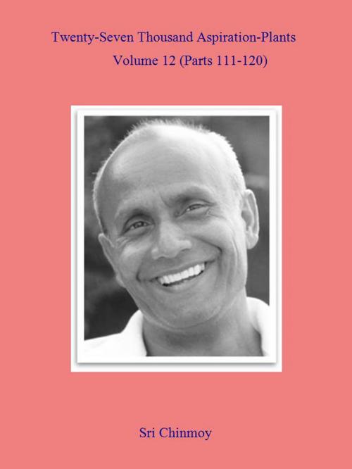 Cover of the book 27,000 Aspiration-Plants by Sri Chinmoy, Aum Publications