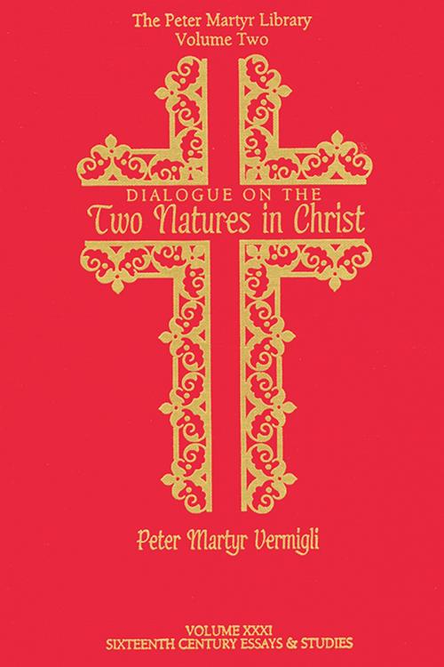 Cover of the book Dialogue on the Two Natures in Christ by , Truman State University Press