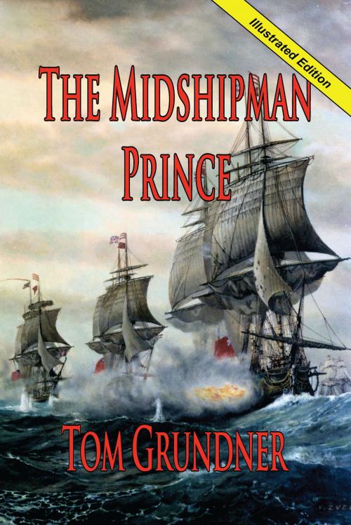 Cover of the book The Midshipman Prince by Tom Grundner, Fireship Press