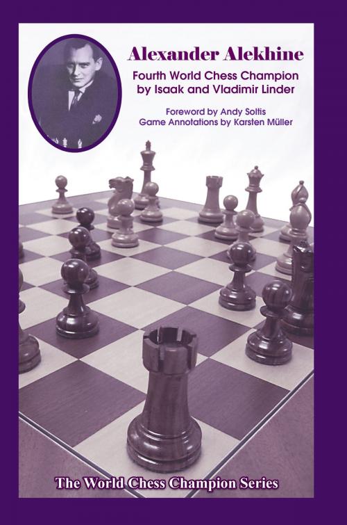 Cover of the book Alexander Alekhine by Isaak Linder, Vladimir Linder, Russell Enterprises, Inc.