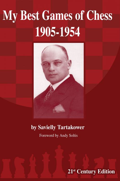 Cover of the book My Best Games of Chess 1905-1954 by Savielly Tartakower, Russell Enterprises, Inc.