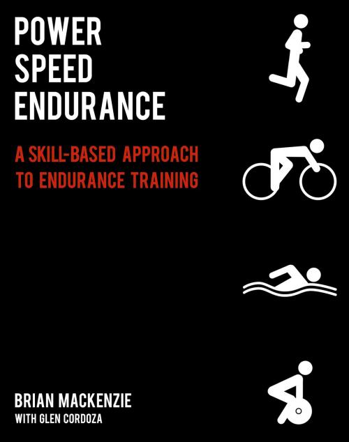 Cover of the book Power Speed ENDURANCE by Brian MacKenzie, Glen Cordoza, Victory Belt Publishing