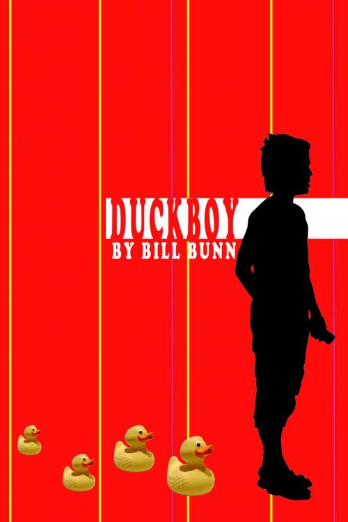 Cover of the book Duck Boy by Bill Bunn, Bitingduck Press