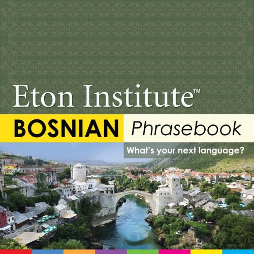 Cover of the book Bosnian Phrasebook by Eton Institute, Eton Institute