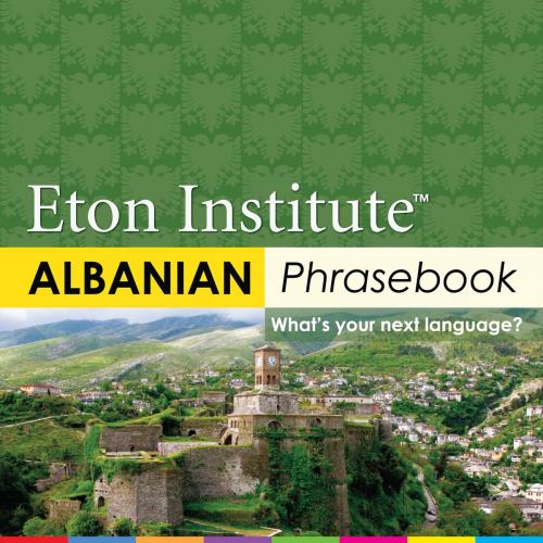 Cover of the book Albanian Phrasebook by Eton Institute, Eton Institute