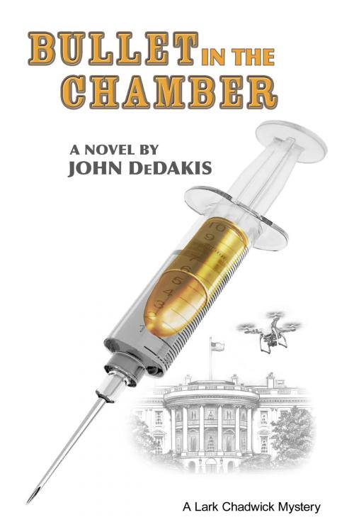 Cover of the book Bullet In The Chamber by Dedakis, John, Strategic Media Publishing