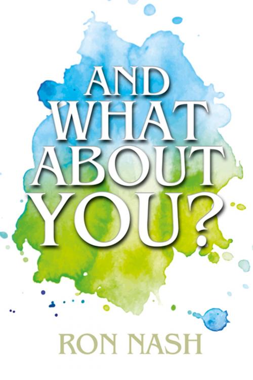 Cover of the book And What About You? by Ron Nash, Learning Sciences International