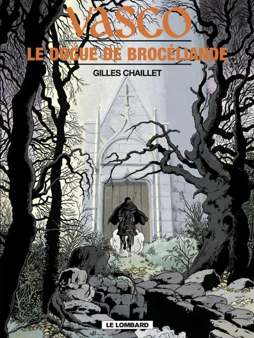 Cover of the book Vasco - Tome 20 - Le Dogue de Brocéliande by Chaillet, Le Lombard