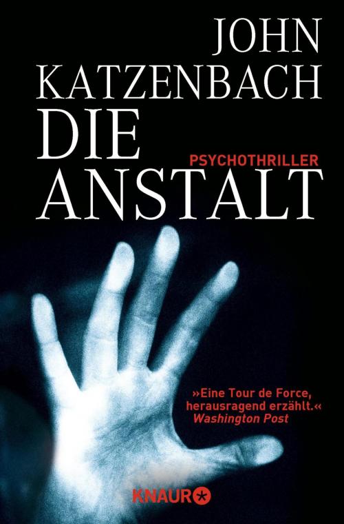 Cover of the book Die Anstalt by John Katzenbach, Knaur eBook