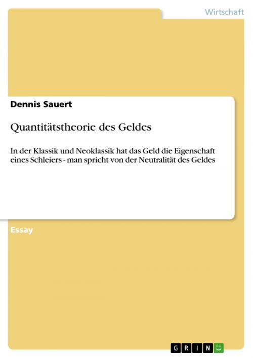 Cover of the book Quantitätstheorie des Geldes by Dennis Sauert, GRIN Verlag