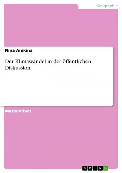 Cover of the book Der Klimawandel in der öffentlichen Diskussion by Nina Anikina, GRIN Verlag