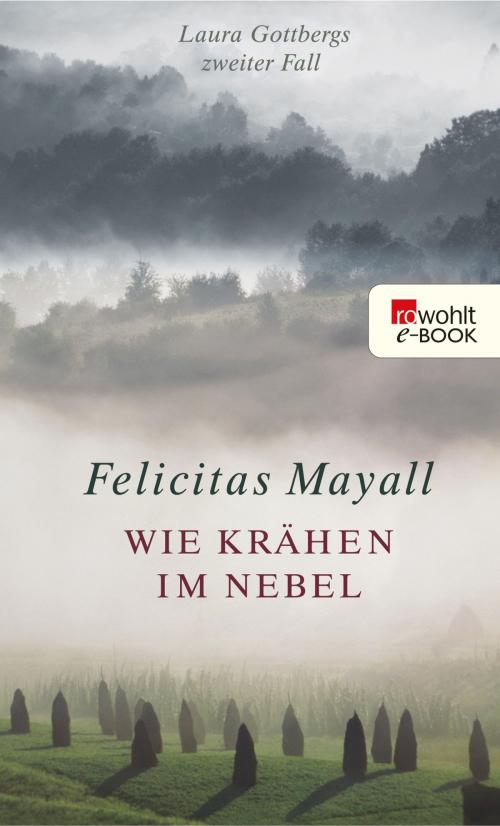 Cover of the book Wie Krähen im Nebel by Felicitas Mayall, Rowohlt E-Book