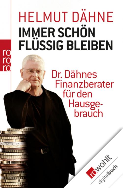 Cover of the book Immer schön flüssig bleiben by Helmut Dähne, Rowohlt E-Book