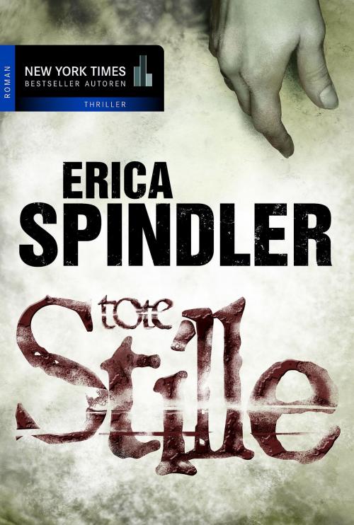 Cover of the book Tote Stille by Erica Spindler, MIRA Taschenbuch
