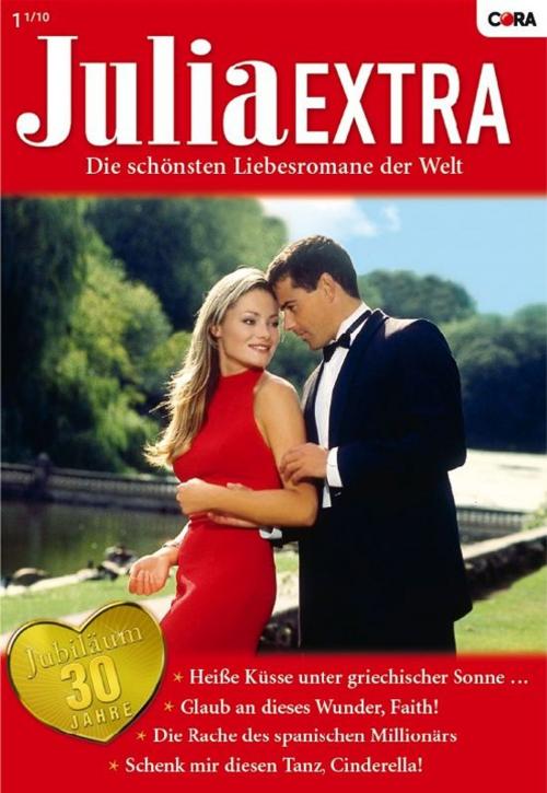 Cover of the book Julia Extra Band 0307 by LYNNE RAYE HARRIS, LUCY MONROE, CATHERINE SPENCER, JESSICA HART, CORA Verlag