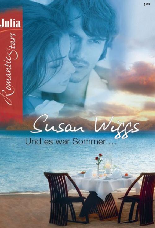 Cover of the book Und es war Sommer by SUSAN WIGGS, CORA Verlag