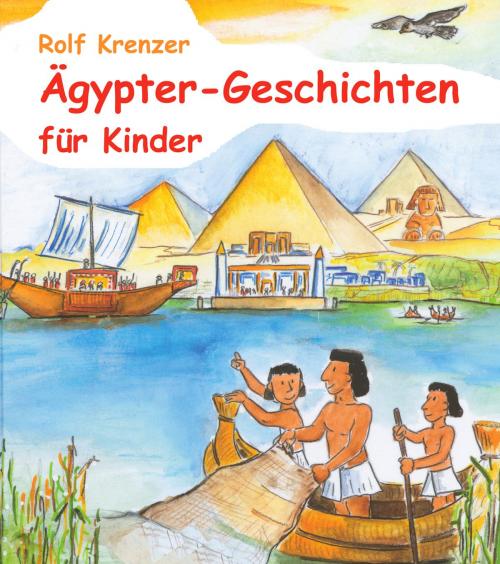 Cover of the book Ägypter-Geschichten für Kinder by Rolf Krenzer, Verlag Stephen Janetzko