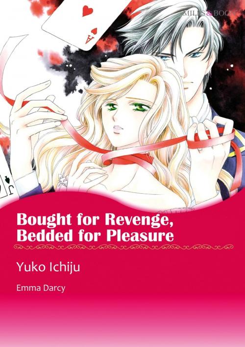 Cover of the book BOUGHT FOR REVENGE, BEDDED FOR PLEASURE (Mills & Boon Comics) by Emma Darcy, Harlequin / SB Creative Corp.
