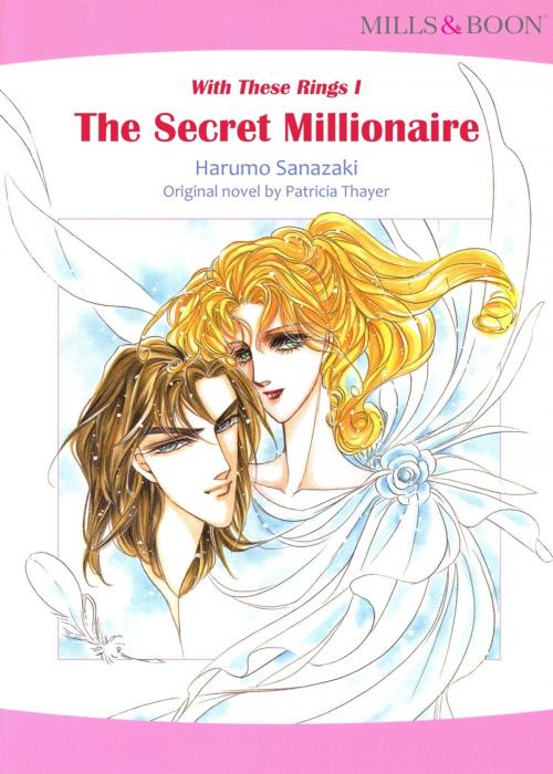 Cover of the book The Secret Millionaire (Mills & Boon Comics) by Patricia Thayer, Harlequin / SB Creative Corp.