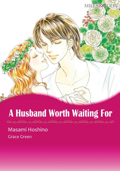 Cover of the book A HUSBAND WORTH WAITING FOR (Mills & Boon Comics) by Grace Green, Harlequin / SB Creative Corp.