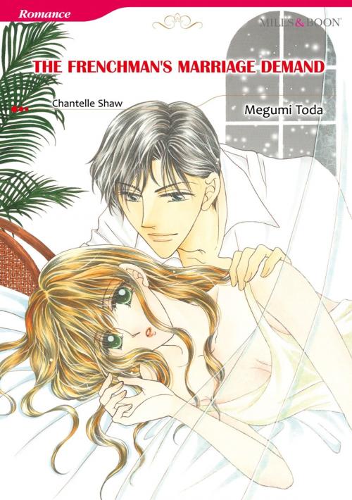 Cover of the book THE FRENCHMAN'S MARRIAGE DEMAND (Mills & Boon Comics) by Chantelle Shaw, Harlequin / SB Creative Corp.