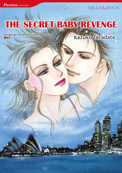 Cover of the book THE SECRET BABY REVENGE (Mills & Boon Comics) by Emma Darcy, Harlequin / SB Creative Corp.
