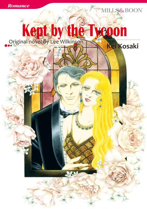 Cover of the book KEPT BY THE TYCOON (Mills & Boon Comics) by Lee Wilkinson, Harlequin / SB Creative Corp.