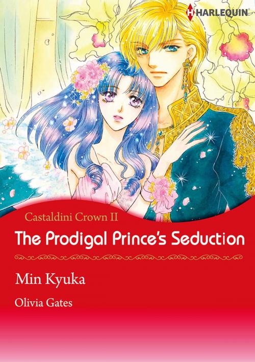 Cover of the book The Prodigal Prince's Seduction (Harlequin Comics) by Olivia Gates, Harlequin / SB Creative Corp.
