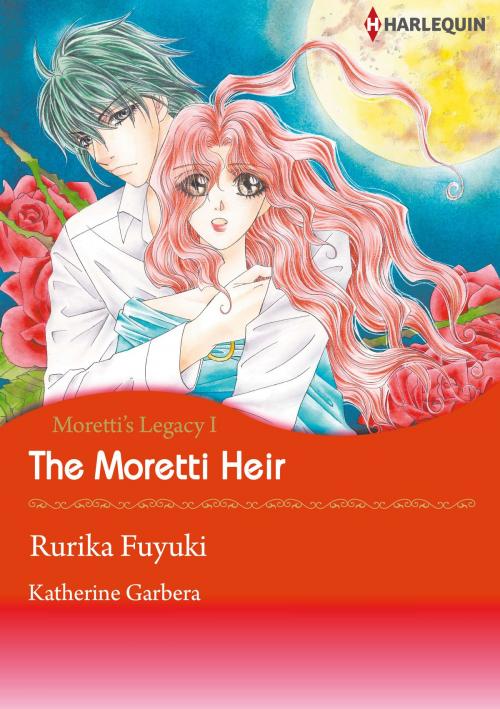 Cover of the book The Moretti Heir (Harlequin Comics) by Katherine Garbera, Harlequin / SB Creative Corp.
