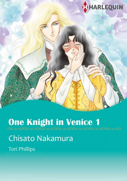 Cover of the book One Knight in Venice 1 (Harlequin Comics) by Tori Phillips, Harlequin / SB Creative Corp.