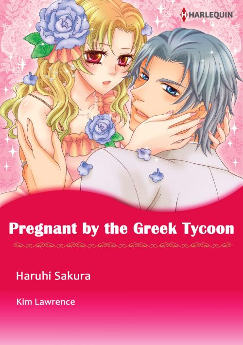 Cover of the book Pregnant by the Greek Tycoon (Harlequin Comics) by Kim Lawrence, Harlequin / SB Creative Corp.