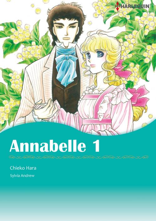 Cover of the book Annabelle 1 (Harlequin Comics) by Sylvia Andrew, Harlequin / SB Creative Corp.