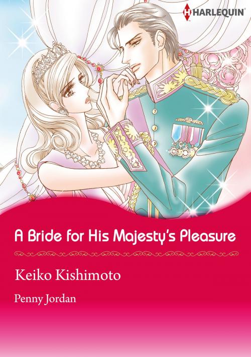 Cover of the book A Bride for His Majesty's Pleasure (Harlequin Comics) by Penny Jordan, Harlequin / SB Creative Corp.