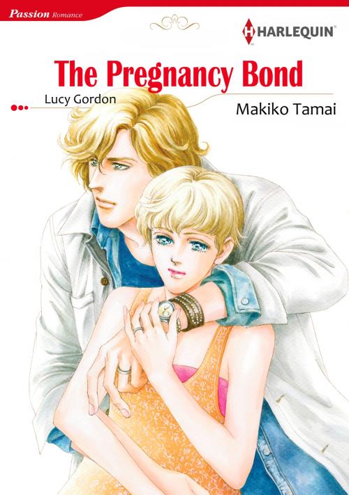 Cover of the book The Pregnancy Bond (Harlequin Comics) by Lucy Gordon, Harlequin / SB Creative Corp.