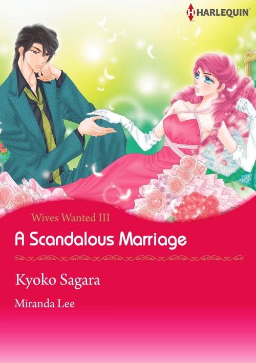 Cover of the book A Scandalous Marriage (Harlequin Comics) by Miranda Lee, Harlequin / SB Creative Corp.
