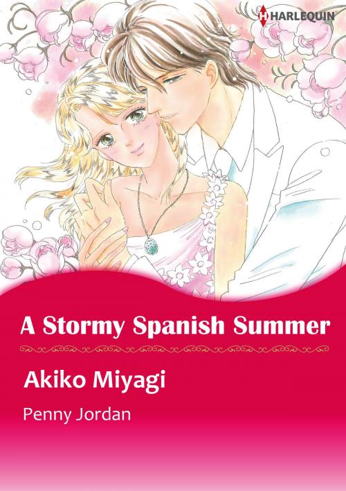 Cover of the book A Stormy Spanish Summer (Harlequin Comics) by Penny Jordan, Harlequin / SB Creative Corp.