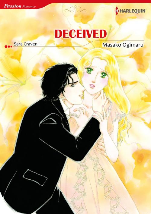 Cover of the book DECEIVED (Harlequin Comics) by Sara Craven, Harlequin / SB Creative Corp.