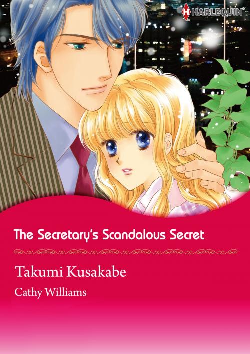 Cover of the book THE SECRETARY'S SCANDALOUS SECRET (Harlequin Comics) by Cathy Williams, Harlequin / SB Creative Corp.