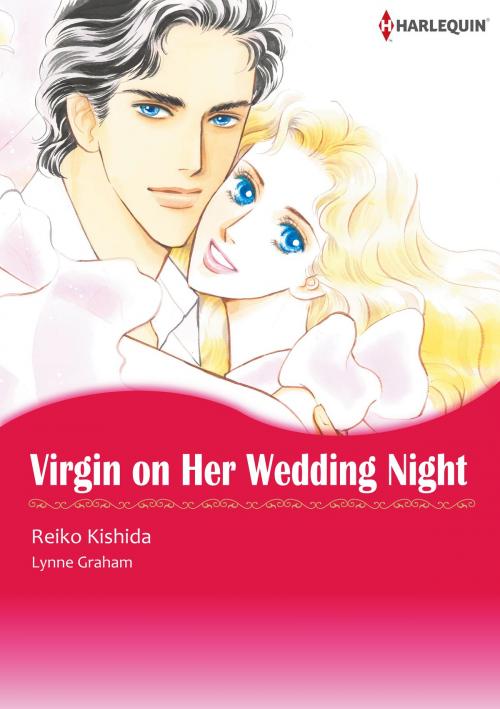 Cover of the book VIRGIN ON HER WEDDING NIGHT (Harlequin Comics) by Lynne Graham, Harlequin / SB Creative Corp.