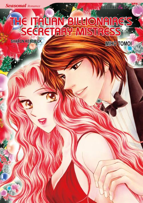 Cover of the book The Italian Billionaire's Secretary Mistress (Mills & Boon Comics) by Sharon Kendrick, Harlequin / SB Creative Corp.